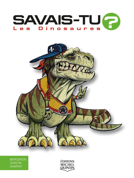 Title details for Savais-tu?--En couleurs 1--Les Dinosaures by Alain M. Bergeron - Available